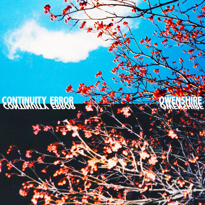 Continuity Error [2012] | owenshire