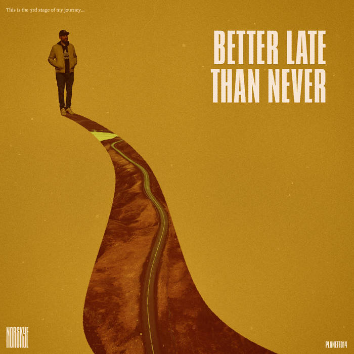 Better late than never | Norskye