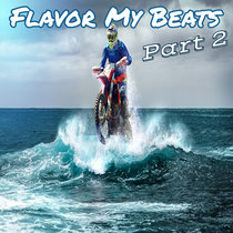Flavor My Beats Pt. 2 (Beat) cover art