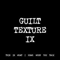 GUILT TEXTURE IX [TF00064] cover art
