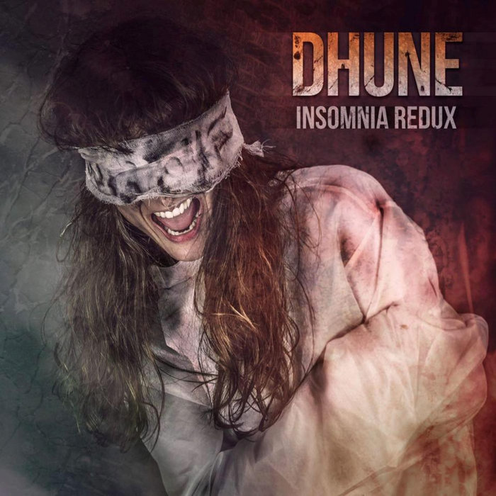 Insomnia Redux | Dhune