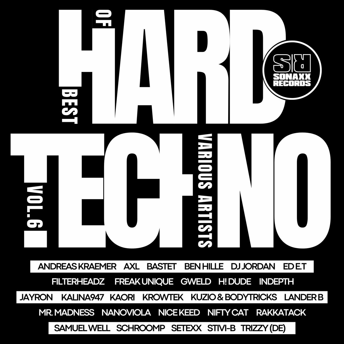 Best Of Hard Techno Vol. 6 (25 TRACKS) | Sonaxx Records