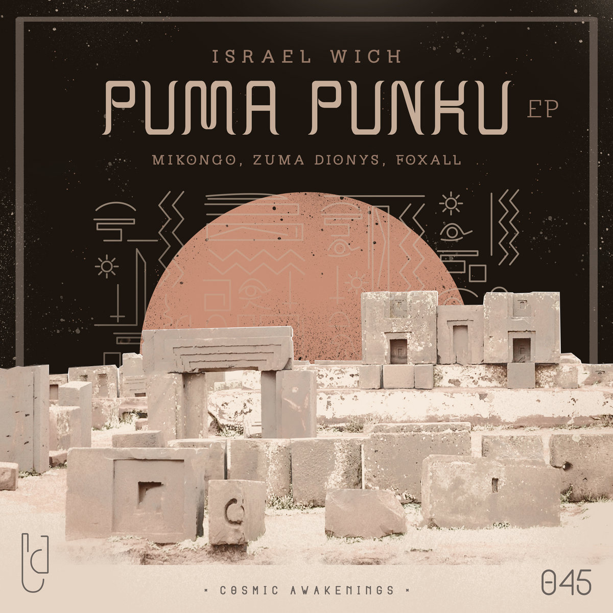 Puma Punku EP | Israel Vich | Cosmic Awakenings