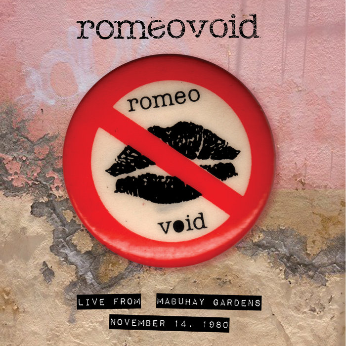 Live From Mabuhay Gardens November 14 1980 Romeo Void