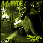 Mr. Hyde - The Boogeyman Is Real