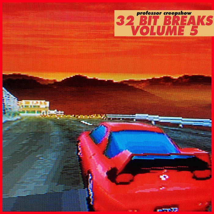 32 Bit Breaks Vol.1 | Professor Creepshow | PLANET SIC