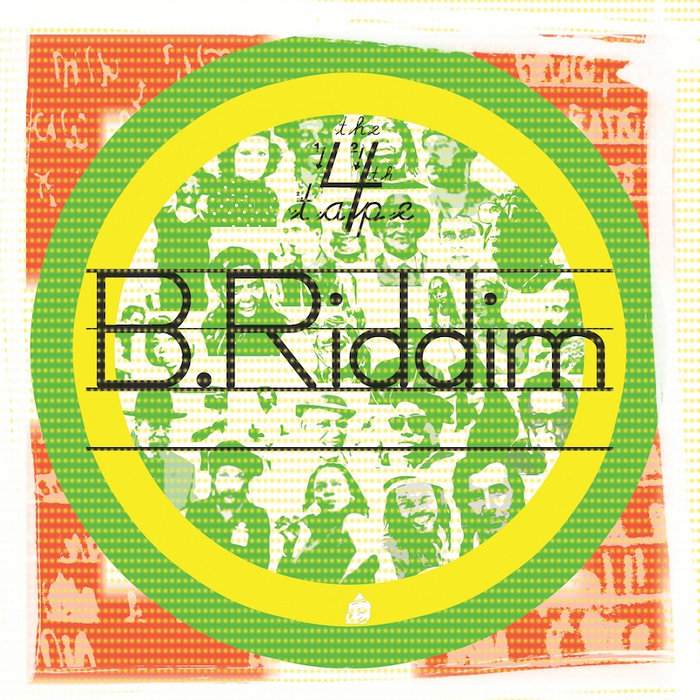 The 4th Tape B.Riddim