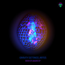 Gravity Settings x ART55 - Book of Anubis EP cover art