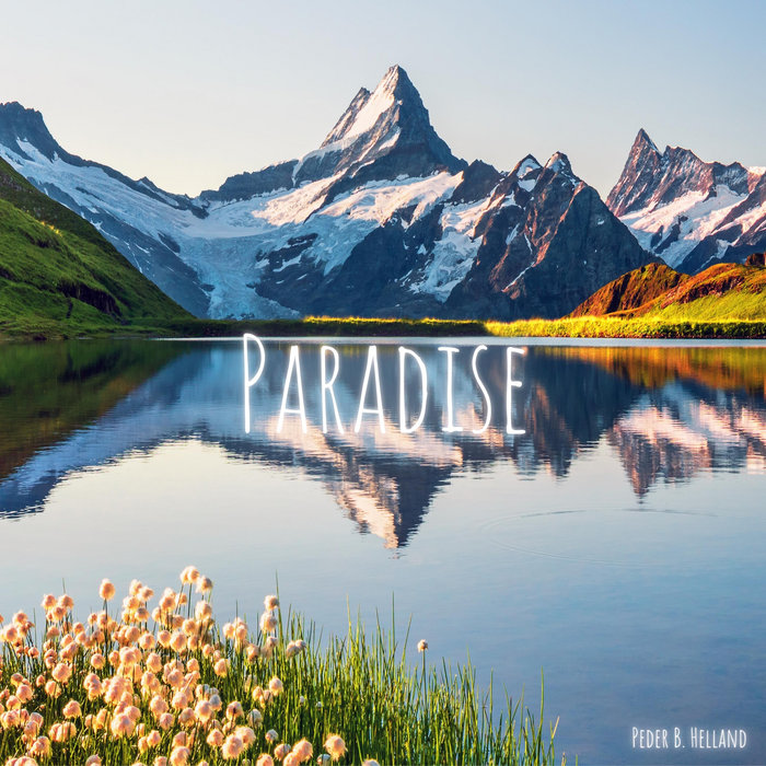 Paradise | Peder B. Helland | Soothing Relaxation