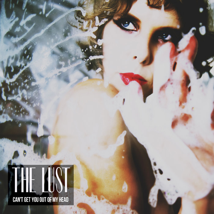 Can't Get You Out Of My Head (Kylie Minogue cover) | The Lust