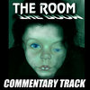 The Room - Commentary Track