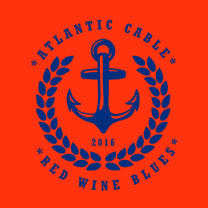 Red Wine Blues Atlantic Cable