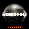 Metropoli Remixed