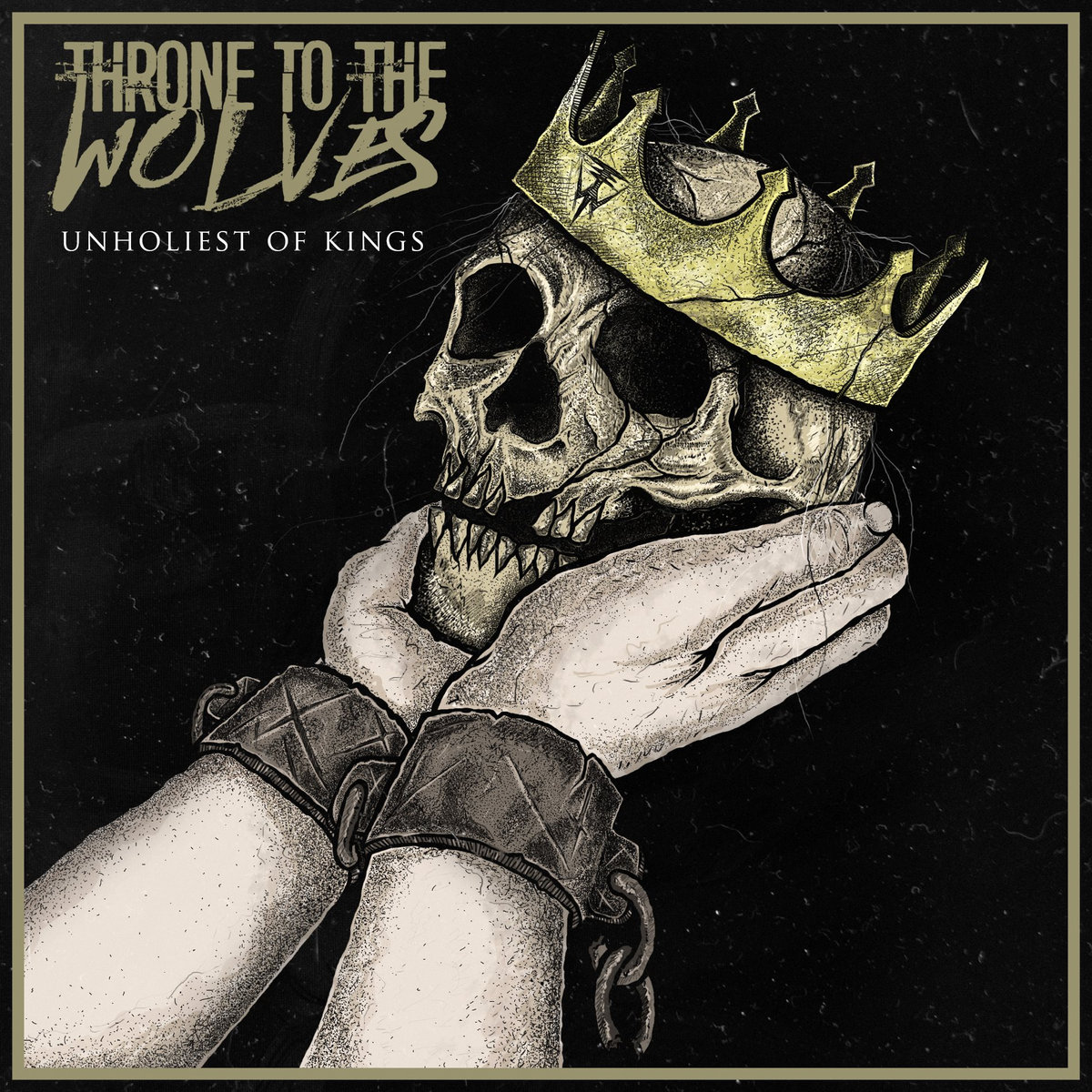 Throne to the Wolves - Unholiest of Kings [EP] (2016)