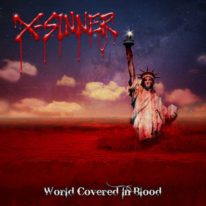 WORLD COVERED IN BLOOD | X-SINNER