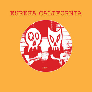 Eureka California — Wigwam 7"