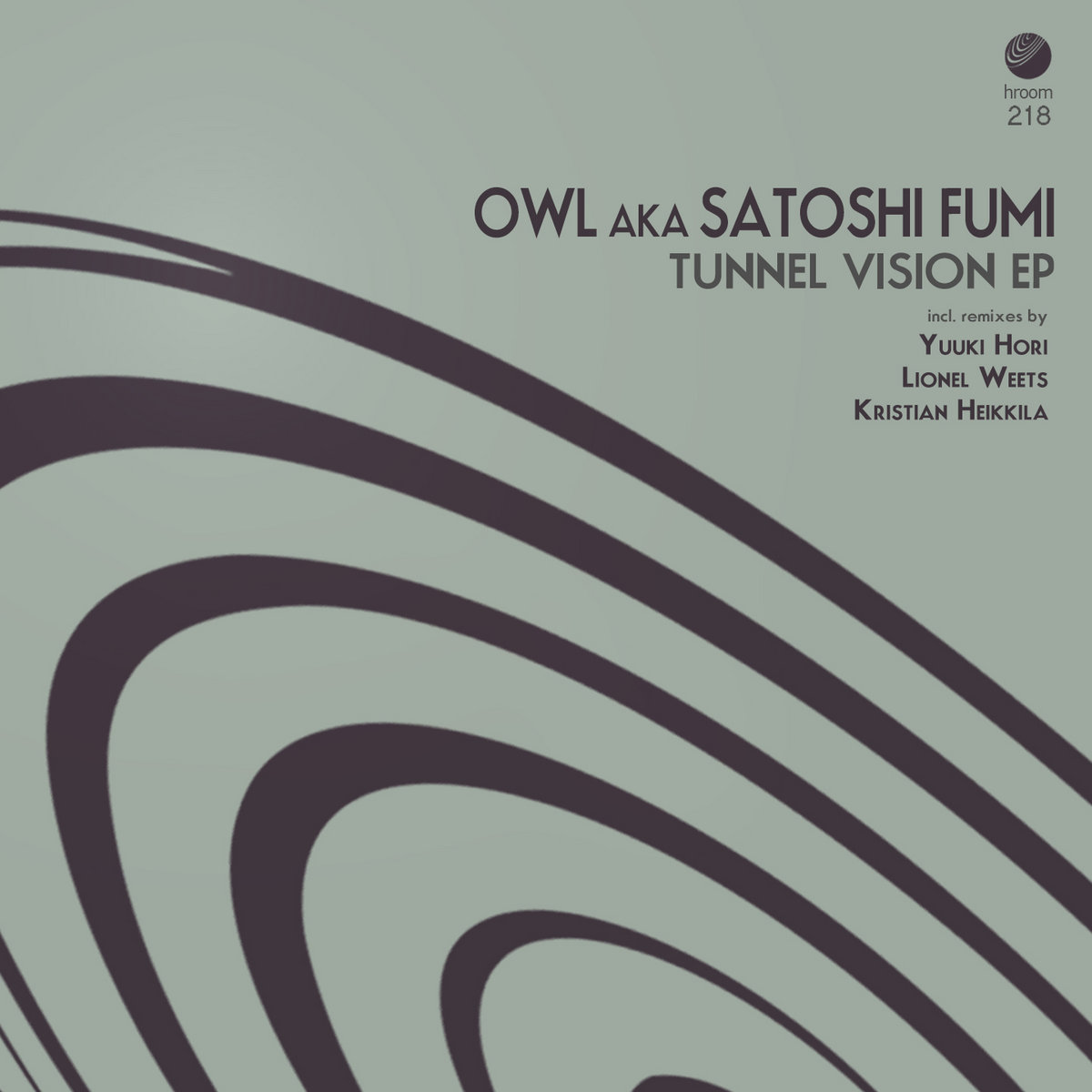 Tunnel Vision EP | OWL aka Satoshi Fumi | Hypnotic Room