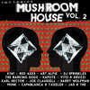 Mushroom House Vol. 2