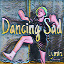 Dancing Sad cover art