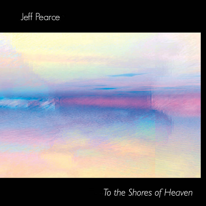 洋楽 LP V.A. FROM THESE SHORES To the Shores of Heaven | Jeff Pearce