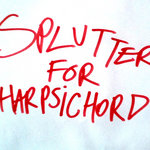 SPLUTTER FOR HARPSICHORD