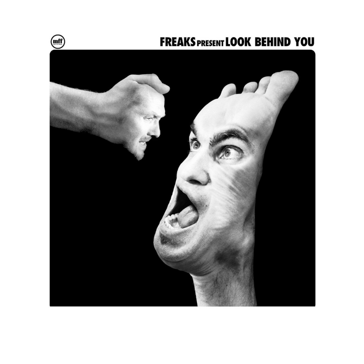 Freaks — Look Behind You artwork