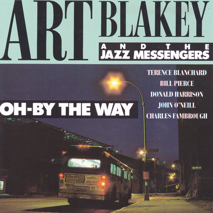 Oh - By The Way | Art Blakey and the Jazz Messengers | Timeless