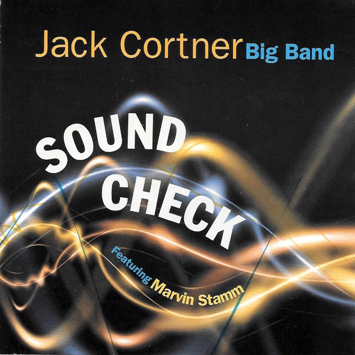 Sound Check - Jack Cortner & His NY Big Band by Jack Cortner