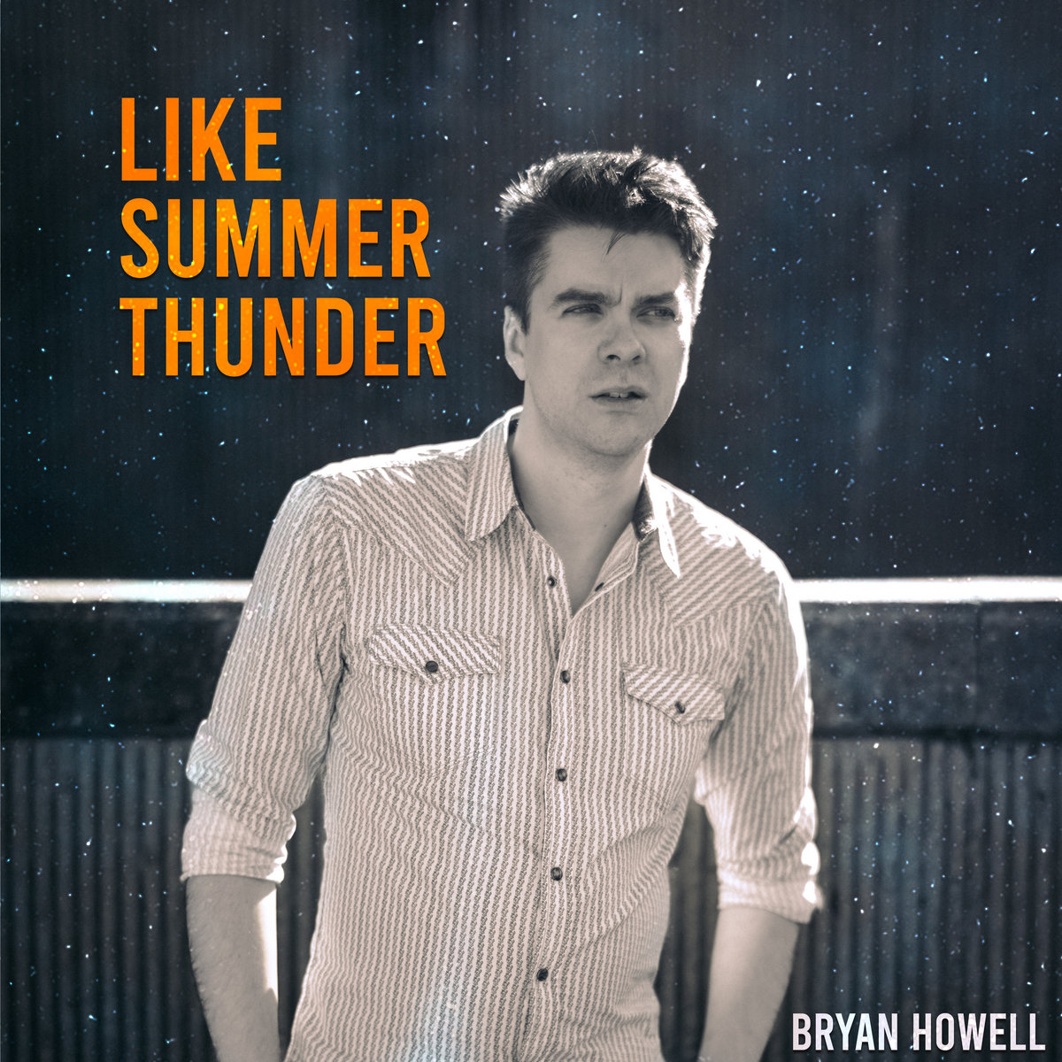 Like Summer Thunder | Bryan Howell