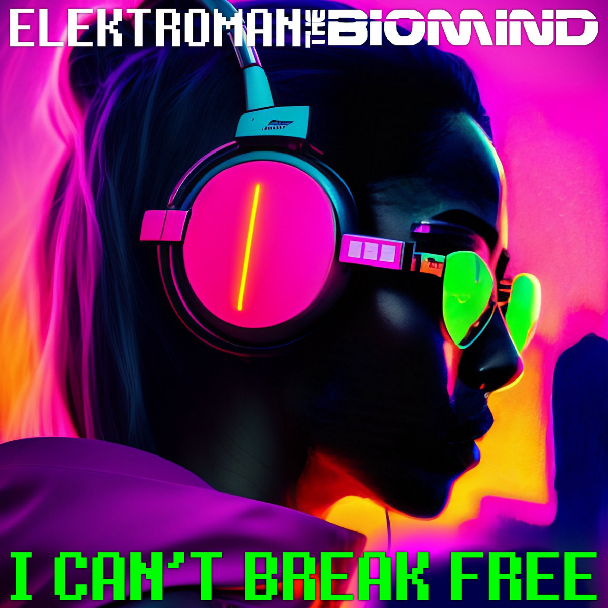 I Can't Break Free (Album Edit) ElektRoman The Biomind