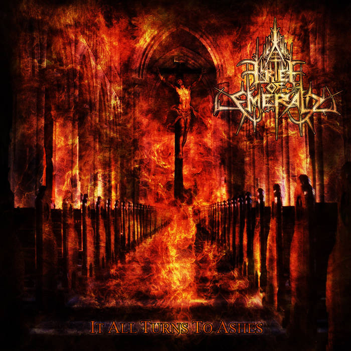 It All Turns To Ashes | Grief Of Emerald | Non Serviam Records