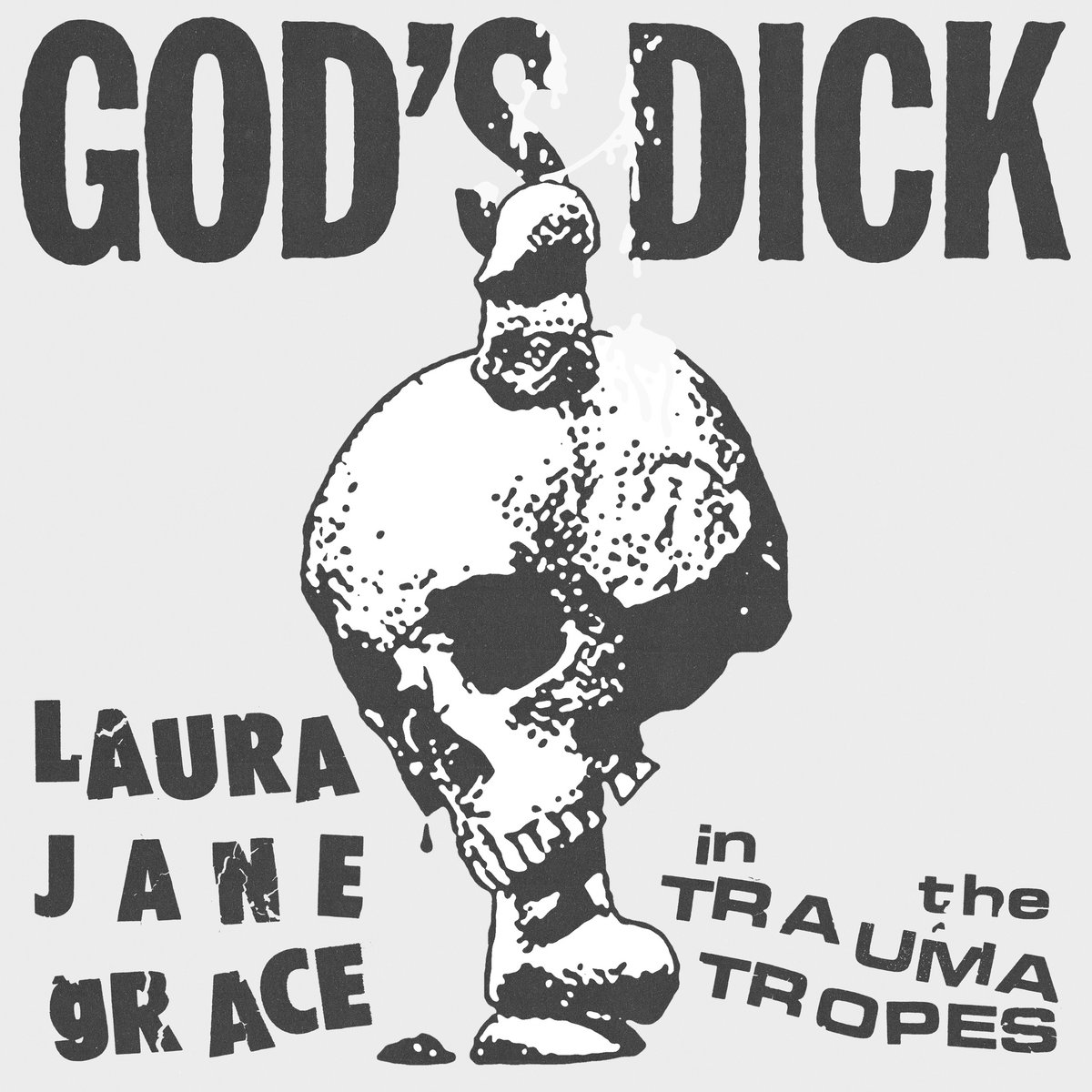 Your God (God's Dick) by Laura Jane Grace