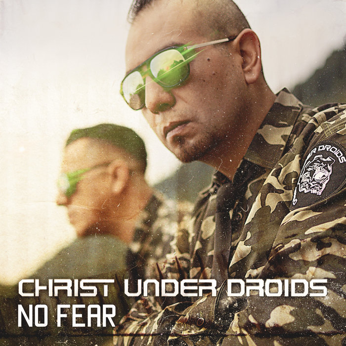 No Fear | Christ Under Droids | Electrosound