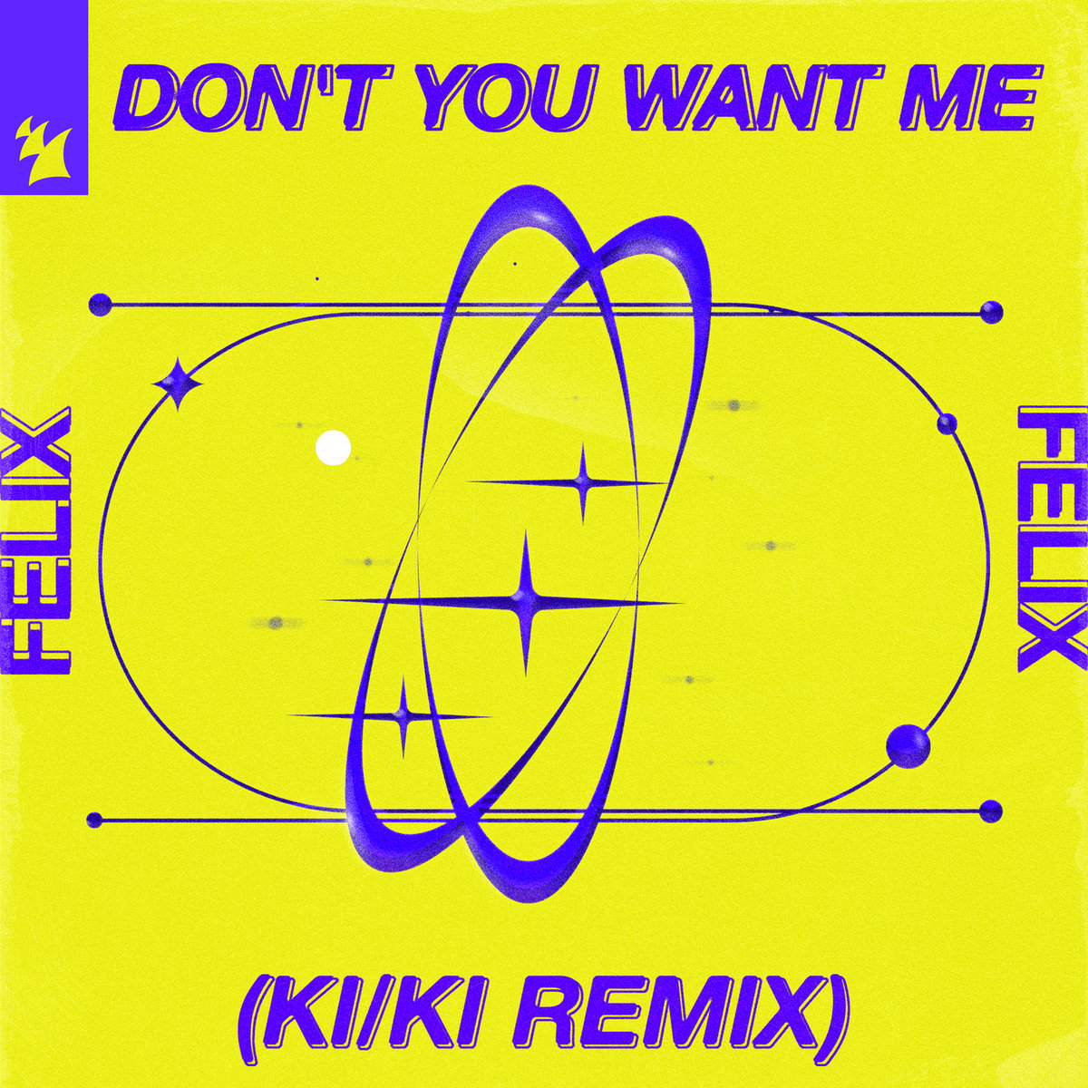 Don't You Want Me (KI/KI Remix) | KI/KI