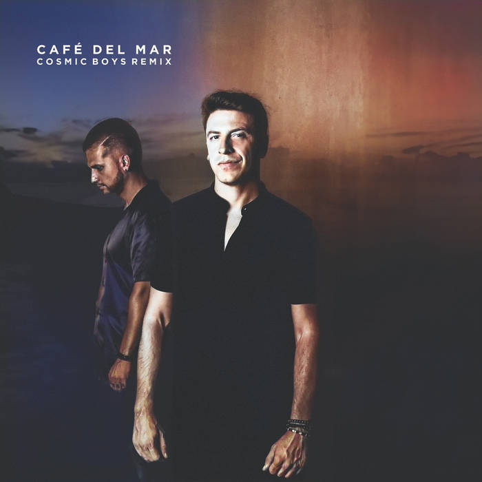 Café Del Mar (Cosmic Boys Remix) | Energy 52