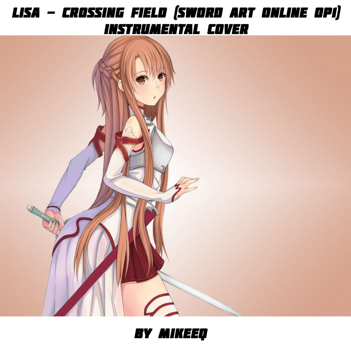 LiSA - Crossing Field (Sword Art Online OP1) (Instrumental cover) | MikeeQ