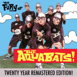 The Fury of the Aquabats! (Expanded 2018 Remaster) cover
