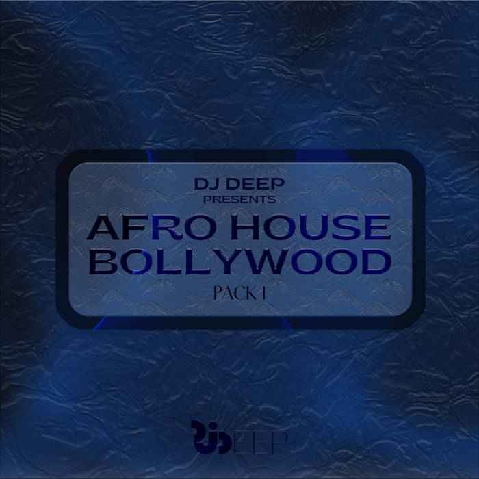 Afrohouse X Bollywood Pack 1 | DJ Deep