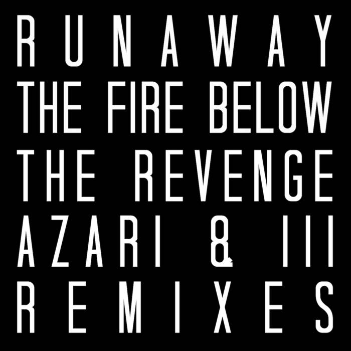 The Fire Below (The Revenge / Azari & III Remixes)