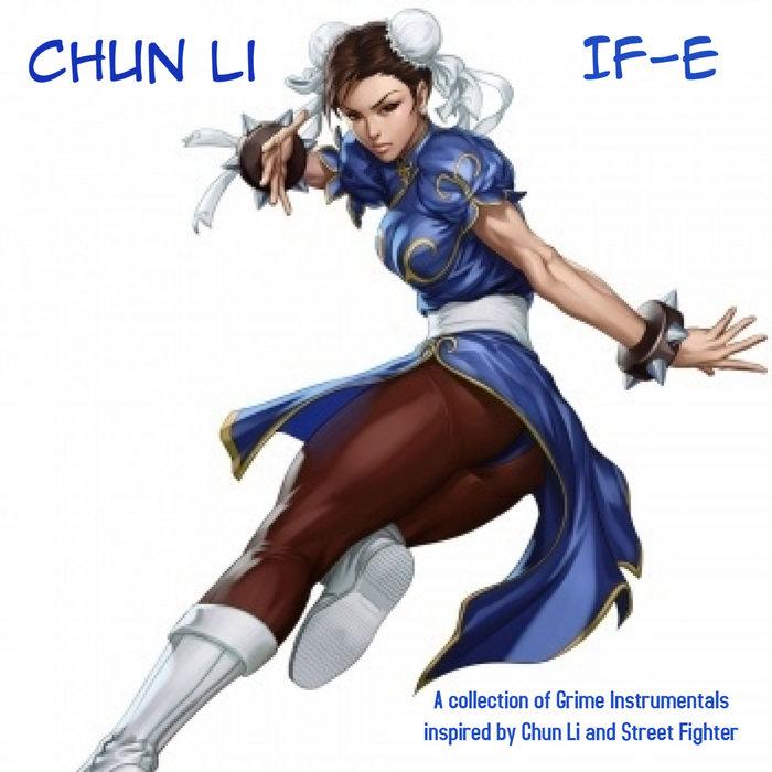 Chun Li Instrumental Chun Li (Grime Instrumentals) | IF-E | IF-EGRIZZLY