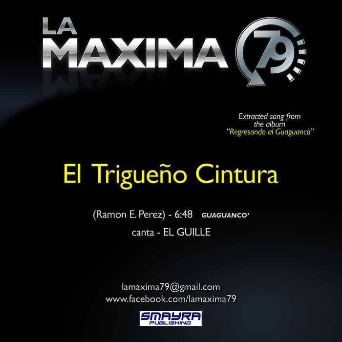 El Trigueño Cintura | La Maxima 79