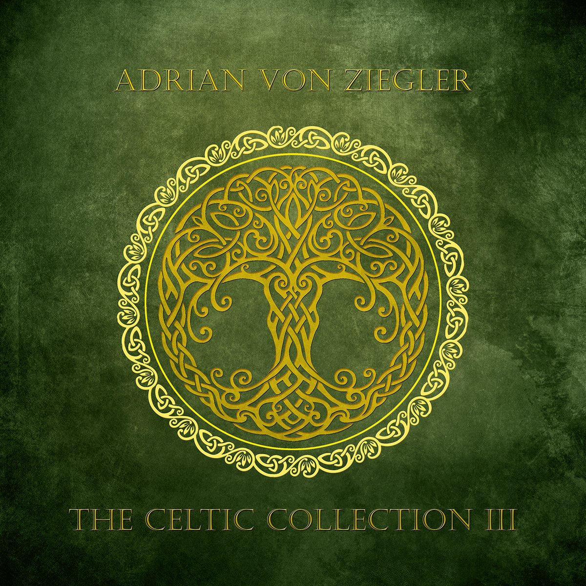 The Celtic Collection Iii Adrian Von Ziegler