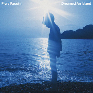 Piers Faccini — I Dreamed An Island