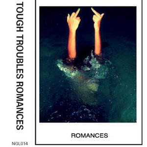 Tough Troubles — Romances