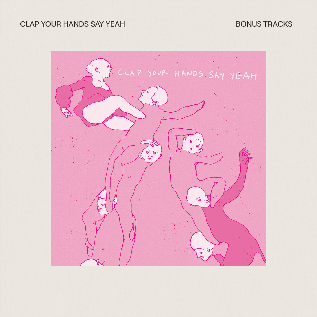 Clap Your Hands Say Yeah (Bonus Tracks) | Clap Your Hands Say Yeah