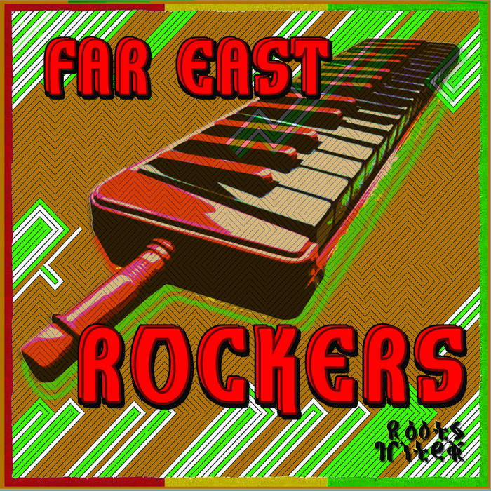 ROCKERS far east sound + ROCKERS INT’L ROCKERS | FAR EAST / ROOTS HITEK | Roots Hitek