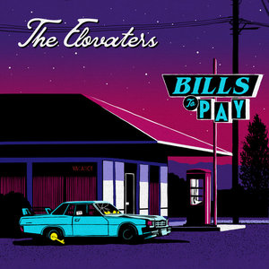 The Elovaters — Bills To Pay