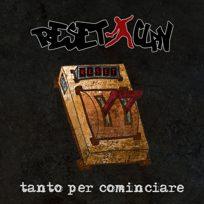 Tanto per cominciare Reset Clan