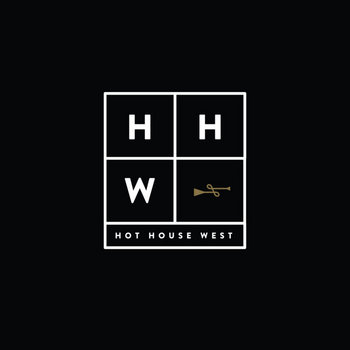 Hot House West