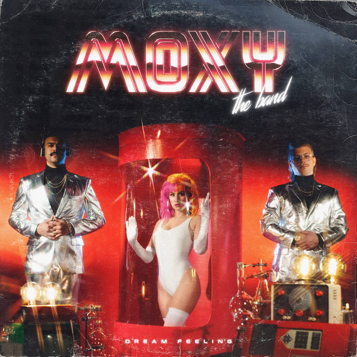 Dream Feeling | Moxy The Band